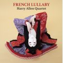 Harry Allen Quartet - French Lullaby, Skivor