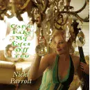 Nicki Parrott - Can’t Take My Eyes Off You, Skivor