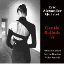 Eric Alexander Quartet - Gentle Ballads 6, Skivor