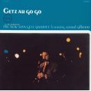 Stan Getz - Getz Au Go Go, Skivor
