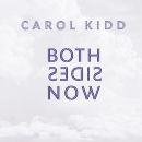 Carol Kidd – Both Sides Now, Skivor