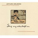 Arturo Delmoni - Songs My Mother Taught Me, Skivor