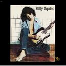 Billy Squier – Don’t Say No, Skivor