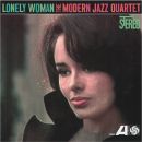 The Modern Jazz Quartet - Lonely Woman, Skivor