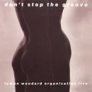 Lyman Woodard Organization - Don’t Stop The Groove, Skivor