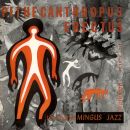 Charlie Mingus - Pithecanthropus Erectus, Skivor