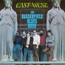 The Butterfield Blues Band - East-West, Skivor