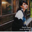 Anna Kolchina – Dark Eyes, Skivor