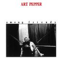 Art Pepper – Among Friends, Skivor