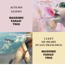 Massimo Faraò Trio – Autumn Leaves & I Left My Heart In San Francisco, Skivor