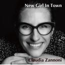 Claudia Zannoni – New Girl In Town, Skivor