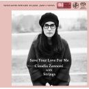 Claudia Zannoni with Strings – Save Your Love For Me, Skivor