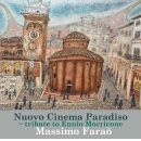 Massimo Faraò - Nuovo Cinema Paradiso - Tribute to Ennio Morricone, Skivor