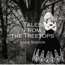 Anne Bisson - Tales From The Treetops, Skivor