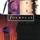Fourplay - Between the Sheets, Skivor