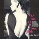 One For All - The End of a Love Affair, Skivor